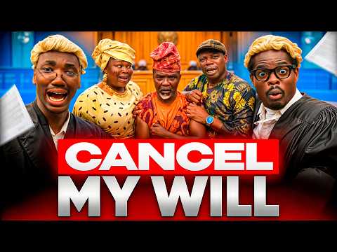 CANCEL MY WILL - Court in Session - Kemity, Tunde Usman (Okele), Korexx, LAYI WASABI comedy