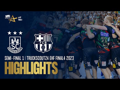 Pure Drama! 😱 | SC Magdeburg vs Barça | SEMI-FINAL 1 | TRUCKSCOUT24 EHF FINAL4 2023