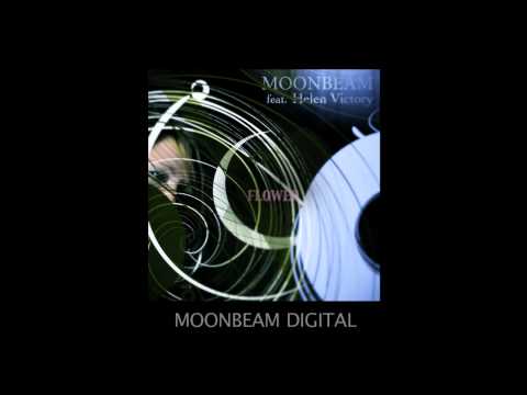 Moonbeam feat. Helen Victory - Flower [Moonbeam Digital]