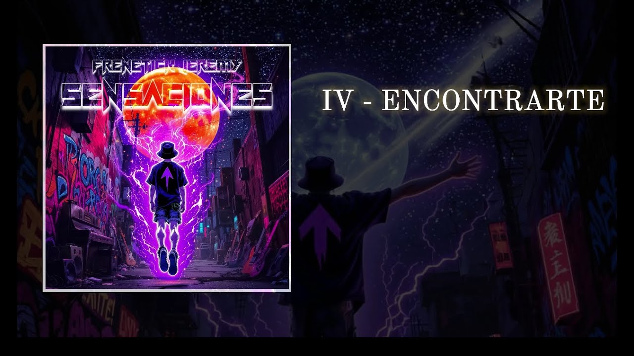 Frenetick Jeremy - IV Encontrarte - Sensaciones (2025) Miniatura del video: Frenetick Jeremy - IV Encontrarte - Sensaciones (2025)