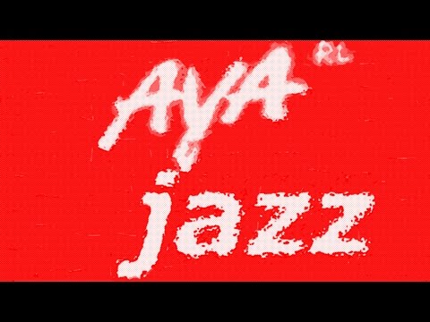 aya rl - jazz (official audio)