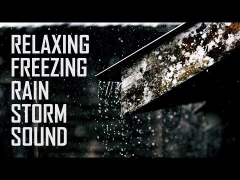 Freezing Rain Storm Sound for Sleep and Relaxation - 10 Hours #sleep #relax #rest