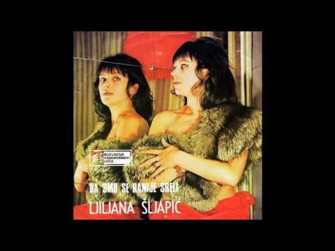 Ljiljana Sljapic - Da smo se ranije sreli - (Audio 1970) HD