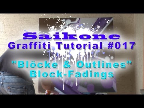 Saikone: Graffiti Tutorial #017 "Blöcke und Outlines" Block-Fadings