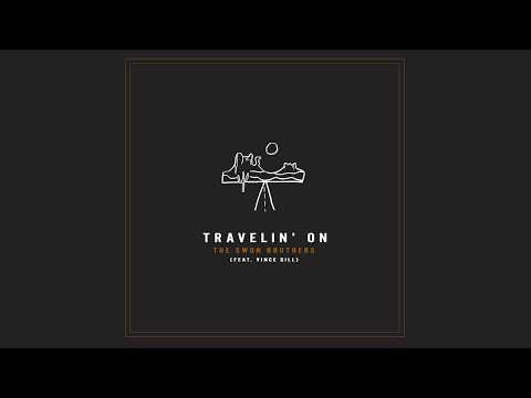 Travelin On - The Swon Brothers & Vince Gill