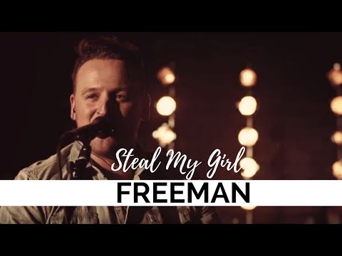 Freeman - Steal My Girl