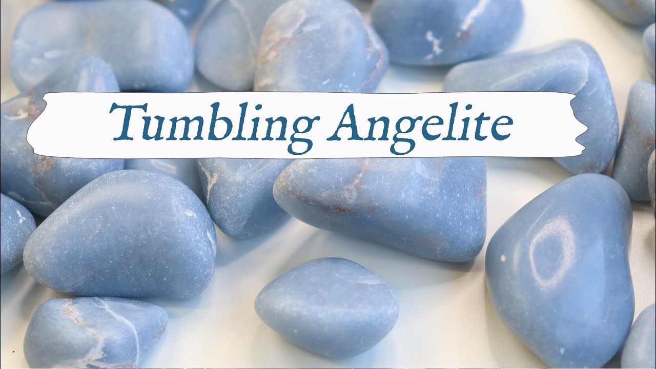 Tumbling Angelite - From Start to Finish! | Rotary Rock Tumbling Process & Techniques