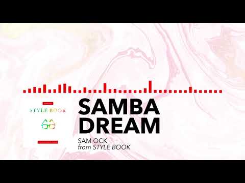 Video thumbnail for Samba Dream