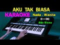 AKU TAK BIASA Alda Risma KARAOKE Nada Wanita HD