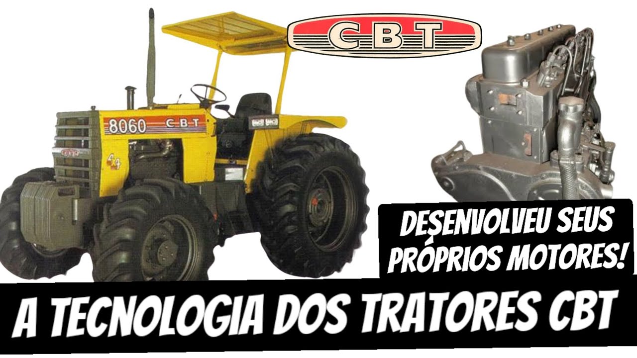 A TECNOLOGIA DOS TRATORES CBT!