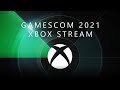 gamescom 2021 Xbox Live Stream