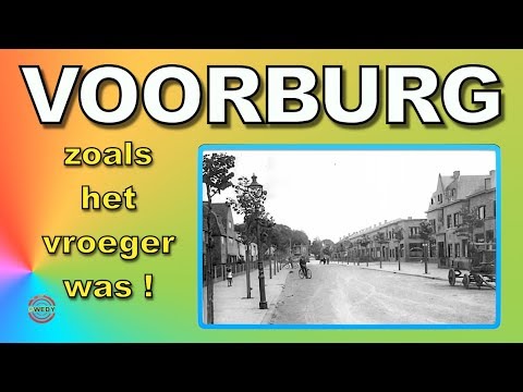 VOORBURG zoals het vroeger was!
