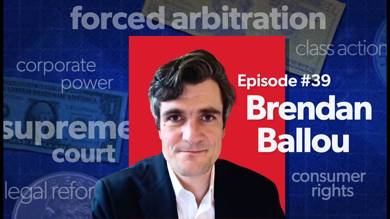 Mostly Economics Podcast #39: When Companies Run the Courts with Brendan Ballou