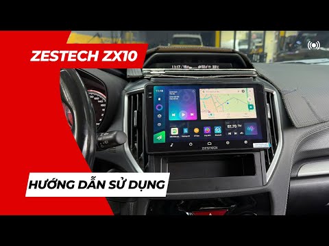 Màn Hình Zestech ZX10 - Video Hướng Dẫn Sử Dụng Cơ Bản Từ Đại Lý Thành Phát Auto