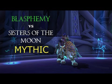 Blasphemy VS Sisters of the Moon MYTHIC - Unholy DK PoV