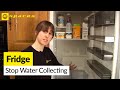 How to stop water collecting in a fridge