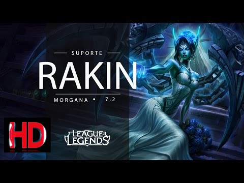 VivuGaming✔LOL ProTV - Rakin - MORGANA SUP (28/01/2017)