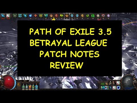[Path of Exile 3.5 Betrayal] Full Patch Notes Review + Reactions + Discussion | demi ' Splains Video