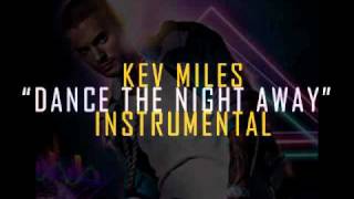 Kev Miles - Dance The Night Away Instrumental