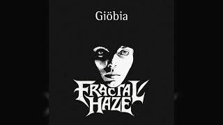 GIÖBIA – ‘Fractal Haze’
