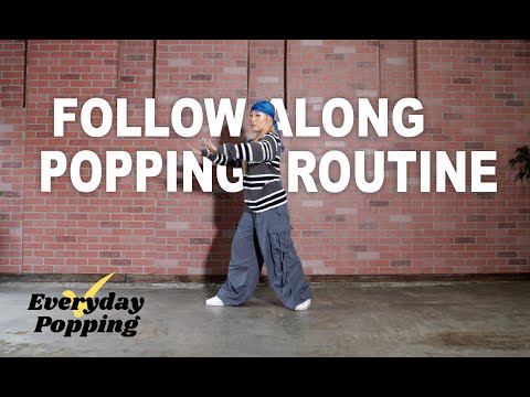 Follow-Along Popping Routine /EVERYDAY POPPING/Dance Tutorials/Popping Drills/