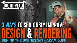 3 WAYS To Seriously IMPROVE DESIGN &amp; RENDERING (Including FULL PAINTING DEMO!) - BTS Episode 17