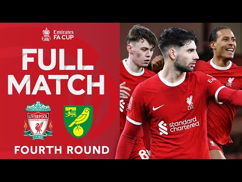 FULL MATCH | Liverpool v Norwich City | Fourth Round | Emirates FA Cup 2023-24