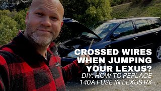 CROSSED THE CABLES WHEN JUMPING YOUR LEXUS? DIY 2003-2012 Lexus RX350 140a Fuse Fix