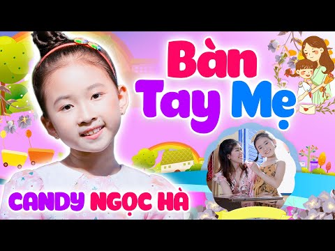 Bàn Tay Mẹ ♫ Bé Candy Ngọc Hà ♫ Nhạc Thiếu Nhi Vui Nhộn Cho Bé Ăn Ngon