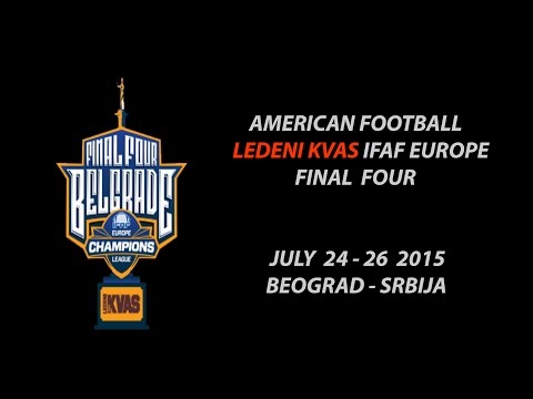Highlights IFAF EUROPE FINAL 4 BEOGRAD 2015