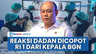 Dicopot dari Kepala BGN, Reaksi Dadan: Prabowo Paham yang Terbaik, Terima Kasih 1,5 Tahunnya