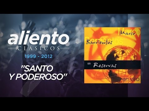 Santo y poderoso - Marco Barrientos