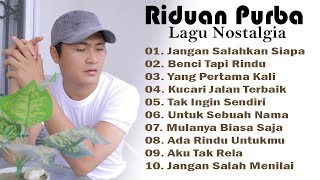 Download lagu RIDUAN PURBA FULL ALBUM COVER LAGU NOSTALGIA.( Lagu Tembang Kenangan). mp3 Download lagu RIDUAN PURBA FULL ALBUM COVER LAGU NOSTALGIA.( Lagu Tembang Kenangan). mp3