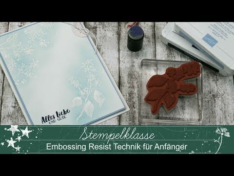 Stempelklasse#42 | Embossing Resist Technik für Anfänger | Stempeltechniken