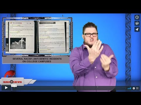 Several racist, Anti-semitic incidents on college campuses (ASL - 11.23.19)