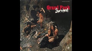 Grand Funk Railroad:-'I Can Feel Him In The Morning'