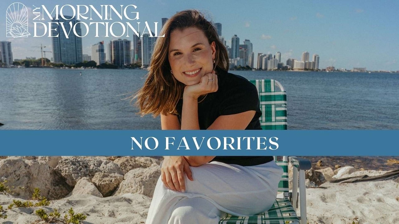 No Favorites | Daily Devotional 1611