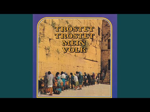 Tröstet, tröstet mein Volk
