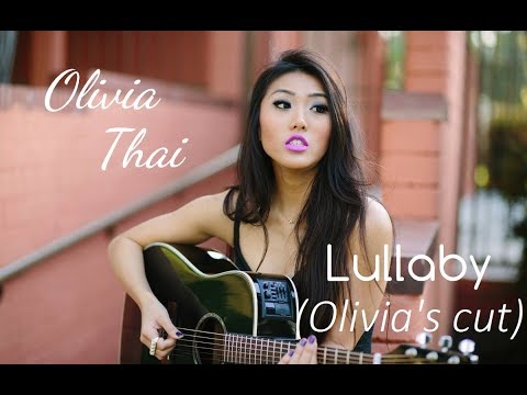 Olivia Thai | Lullaby [Olivia's cut]