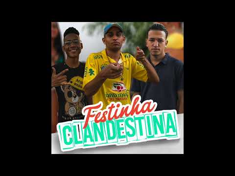 Festinha Clandestina - MC BH E MC Menotti E MC Hugo
