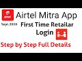Airtel Mitra App First Time Retailar Login/Retailar Login Kaise Karen (2020)