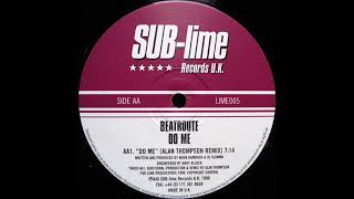 Beatroute - Do Me (Alan Thompson Remix)
