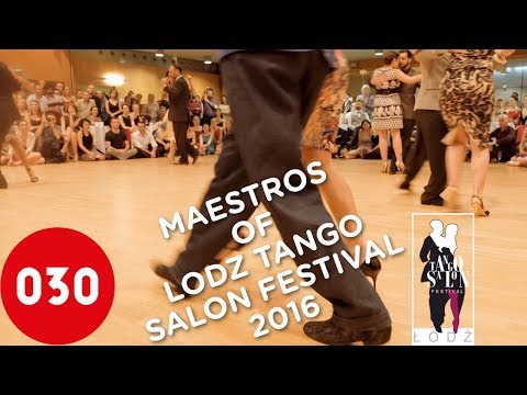 The Maestros of Lodz Tango Salon Festival 2016 – Así se baila el tango