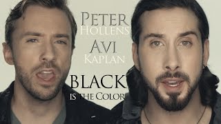 Black Is The Color Of My True Love&#39;s Hair - Peter Hollens &amp; Avi Kaplan