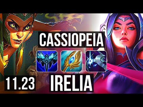 CASSIOPEIA vs IRELIA (TOP) | 6 solo kills, 300+ games | KR Diamond | 11.23
