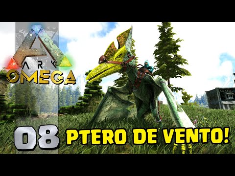 WE TAME THE WIND PTER ARK: OMEGA #08 - ARK WITH MODS