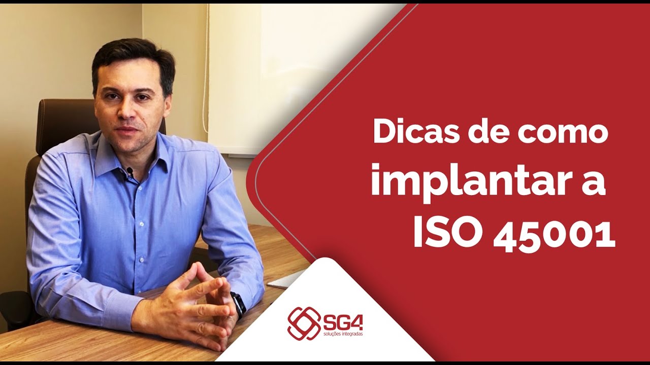 Dicas para a implantação inicial da ISO 45001 [SG4]