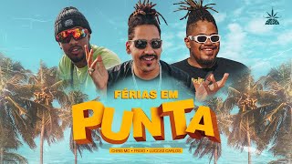 Férias em Punta Music Video