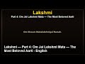 Lakshmi — Part 4: Om Jai Lakshmi Mata — The Most Beloved Aarti - English