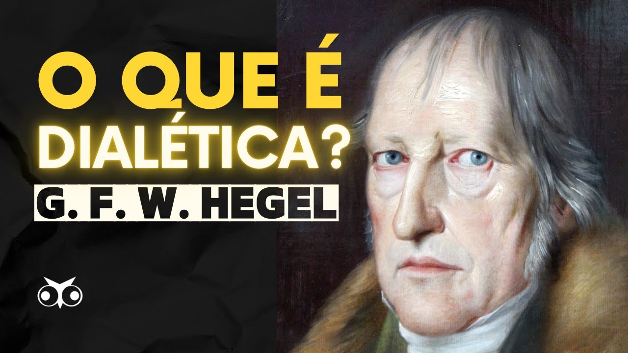 Dialética hegeliana (o que é dialética para Hegel?)